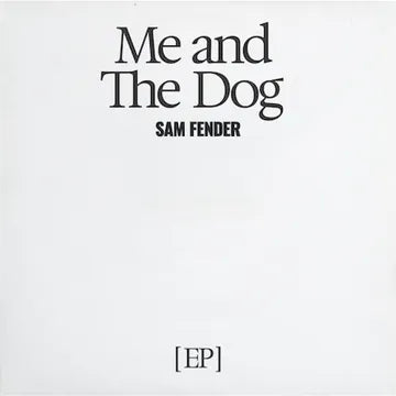 Sam Fender - Me And The Dog EP