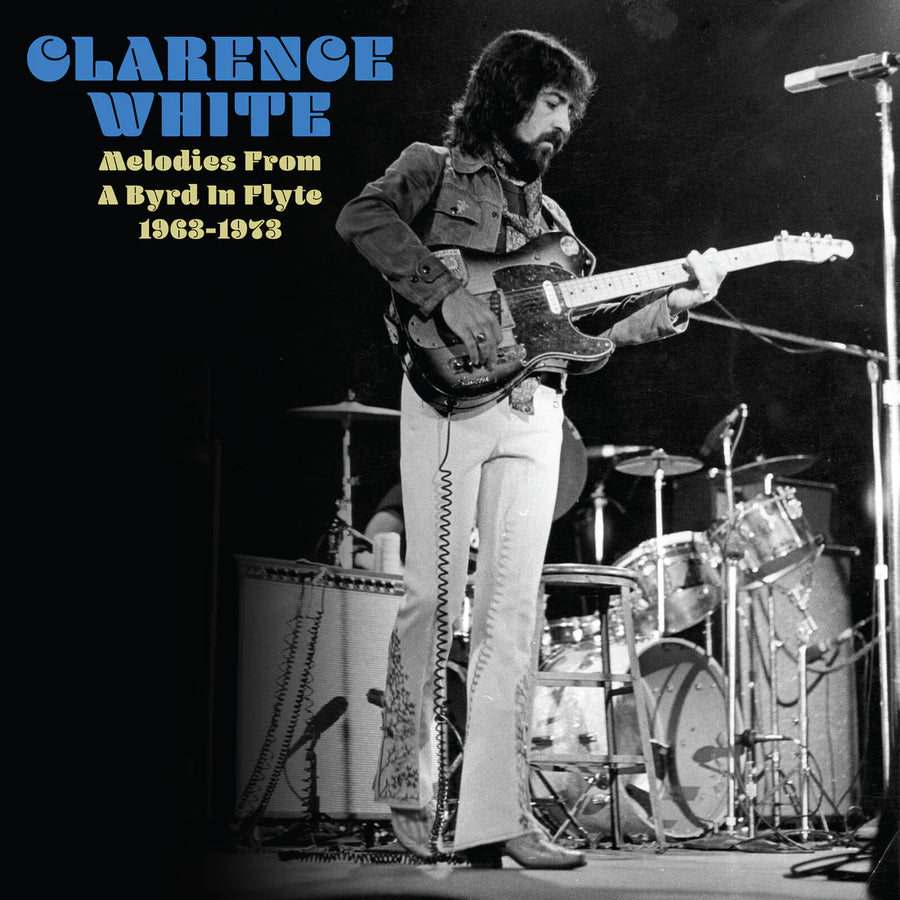 Clarence White - The Lost Masters 1963-1973