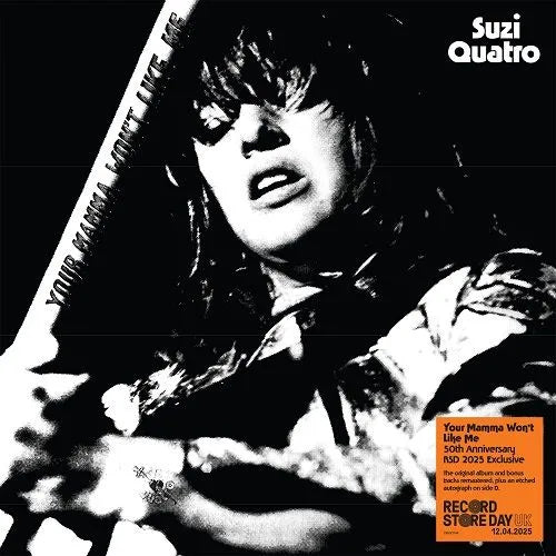 Suzi Quatro - YOUR MAMMA WON'T LIKE ME -  50TH ANNIVERSARY EDITION